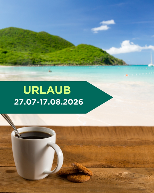 Urlaub von 27.07. bis 17.08.2026